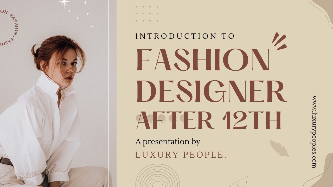 How To Become A Fashion Designer After 12th